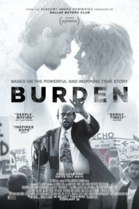 Poster for the movie "Burden"